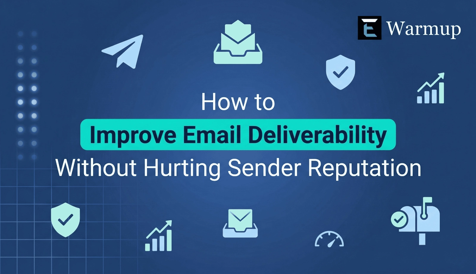 improve email deliverability - featured image