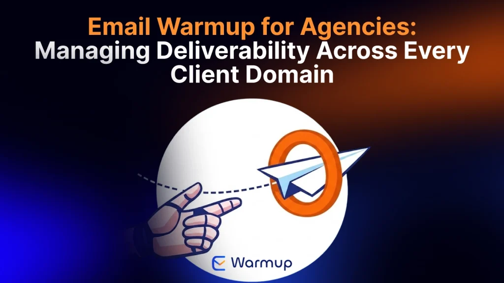 email warmup for agencies