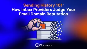Sending history timeline showing how email domain reputation builds over weeks